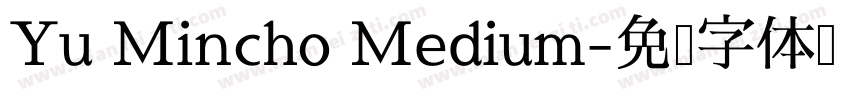 Yu Mincho Medium字体转换